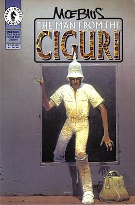 Moebius: The Man From The Ciguri