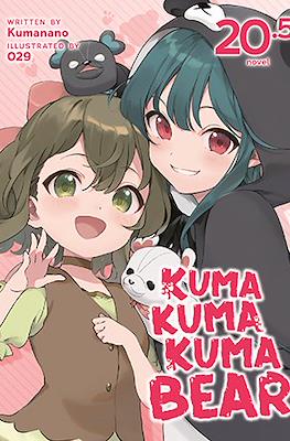Kuma Kuma Kuma Bear #20.5