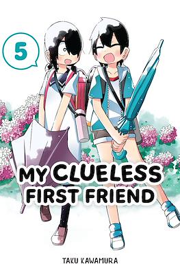 My Clueless First Friend #5