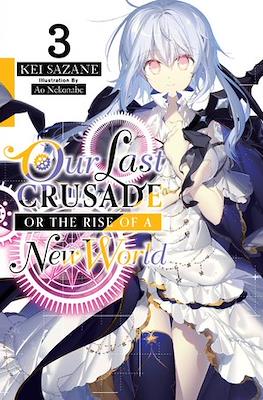 Our Last Crusade or the Rise of a New World #3