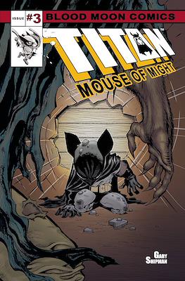 Titan Mouse of Might #3