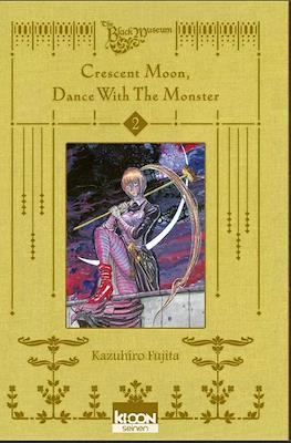 Crescent Moon, Dance with the Monster #2