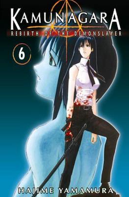 Kamunagara: Rebirth of the Demonslayer #6