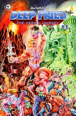 Deep Fried: The Hero's Journey