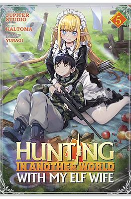 Hunting in Another World With My Elf Wife (Paperback) #5