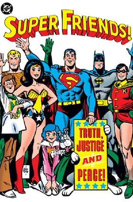 Super Friends!: Truth, Justice and Peace