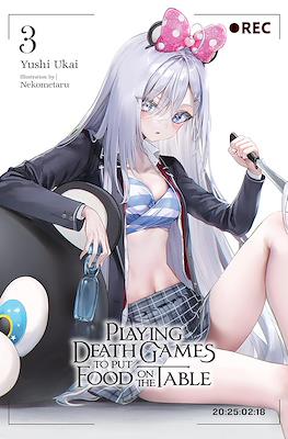 Playing Death Games to Put Food on the Table #3