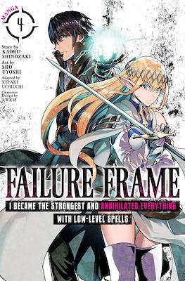 Failure Frame: I Became the Strongest and Annihilated Everything With Low-Level Spells #4