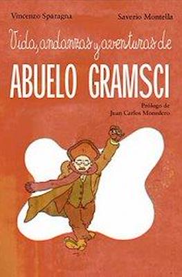 Vida, andanzas y aventuras de abuelo Gramsci
