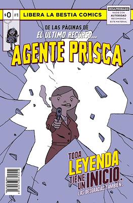 Agente Prisca: Toda leyenda tiene un inicio. Las desgracias tambien.