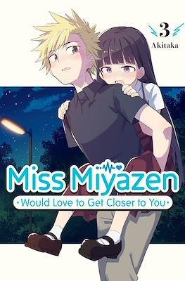 Miss Miyazen Would Love to Get Closer to You #3
