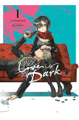 Love Is Dark