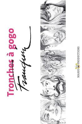 Tronches à gogo