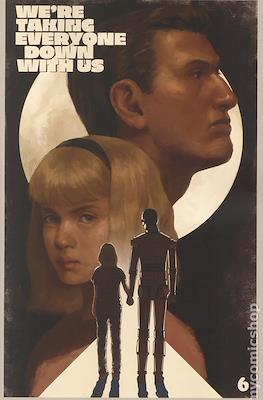 Were Taking Everyone Down With Us (Variant Covers) #6.1