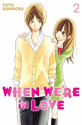 When We're in Love #2