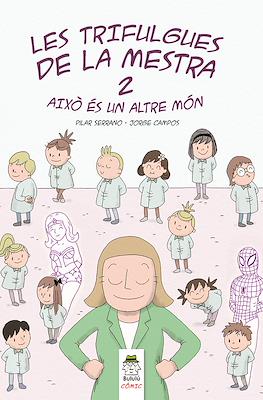 Les trifulgues de la mestra #2