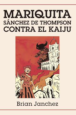Mariquita Sanchez de Thompson contra el kaiju