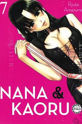 Nana & Kaoru Max #7