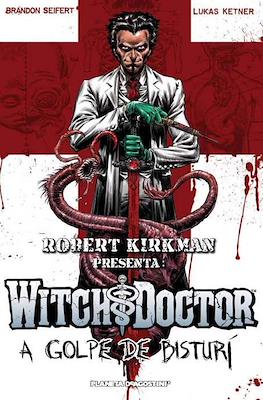 Robert Kirkman presenta: Witch Doctor #1