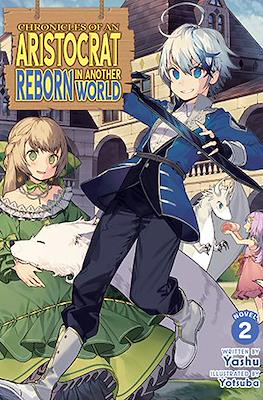 Chronicles of an Aristocrat Reborn in Another World #2