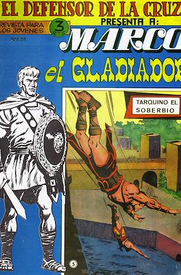 El Defensor de la Cruz. Marco el Gladiador #5