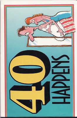 40 Happens