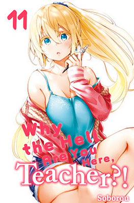 Why the Hell are You Here, Teacher!? #11