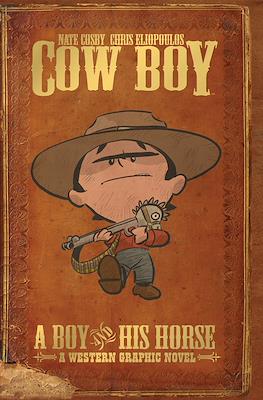 Cow Boy: a boy and his horse