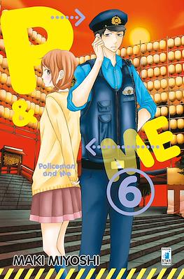 P&Me - Policeman and me #6