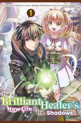 The Brilliant Healer's New Life in the Shadows