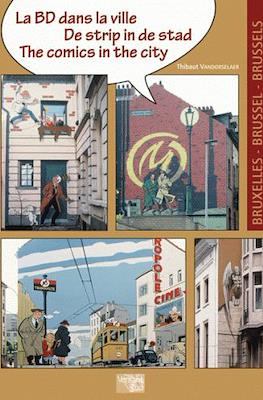 La BD dans la ville - De strip in de stad - The comics in the city