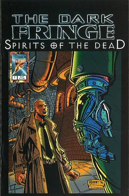 The Dark Fringe: Spirits of the Dead #2