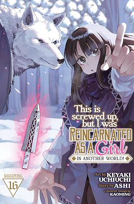 This Is Screwed Up, but I Was Reincarnated as a Girl in Another World! (Digital) #16
