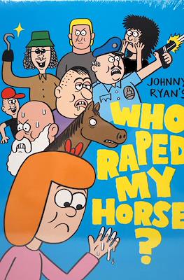 Who Raped My Horse