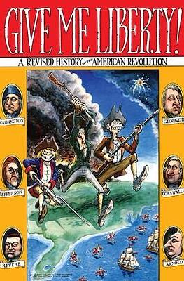Give Me Liberty. Revised History of the American Revolution