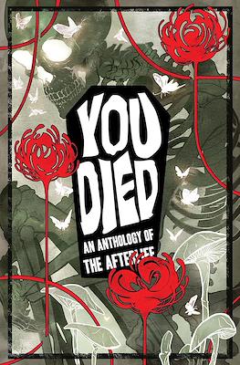You Died: An Anthology of the Afterlife