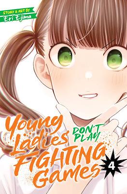 Young Ladies Don't Play Fighting Games #4
