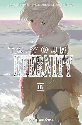 To Your Eternity #18