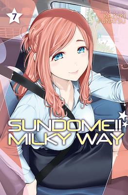 Sundome!! Milky Way #7