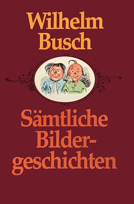 Wilhelm Busch. Sämtliche Bildergeschichten