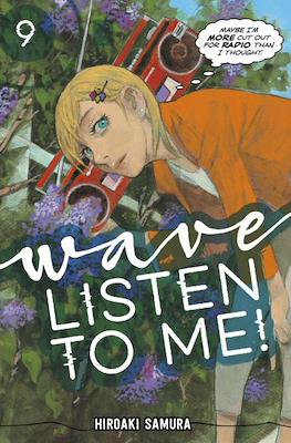 Wave, Listen to Me! #9