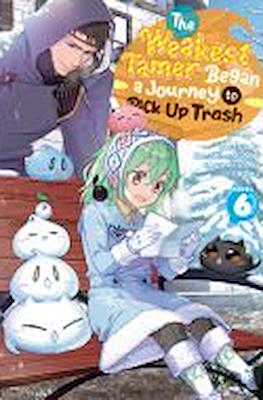 The Weakest Tamer Began a Journey to Pick Up Trash #6
