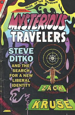 Mysterious Travelers. Steve Ditko and the Search for a New Liberal Identity