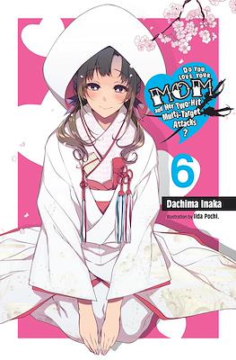 Do You Love Your Mom and Her Two-Hit Multi-Target Attacks? (Digital) #6