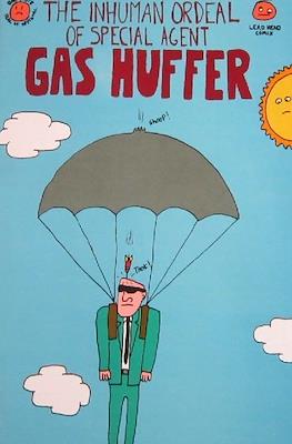 The Inhuman Ordeal of Special Agent Gas Huffer