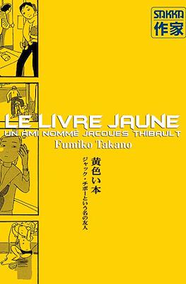 Le livre jaune Un ami nommé Jacques Thibault