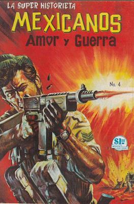 Mexicanos: Amor y Guerra #4