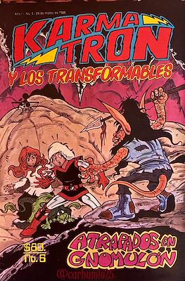 Karmatrón y Los Transformables (1986-1991) #6