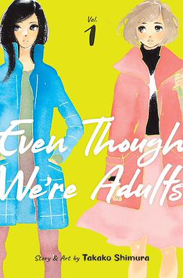 Even Though We’re Adults (Softcover) #1
