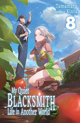 My Quiet Blacksmith Life in Another World #8